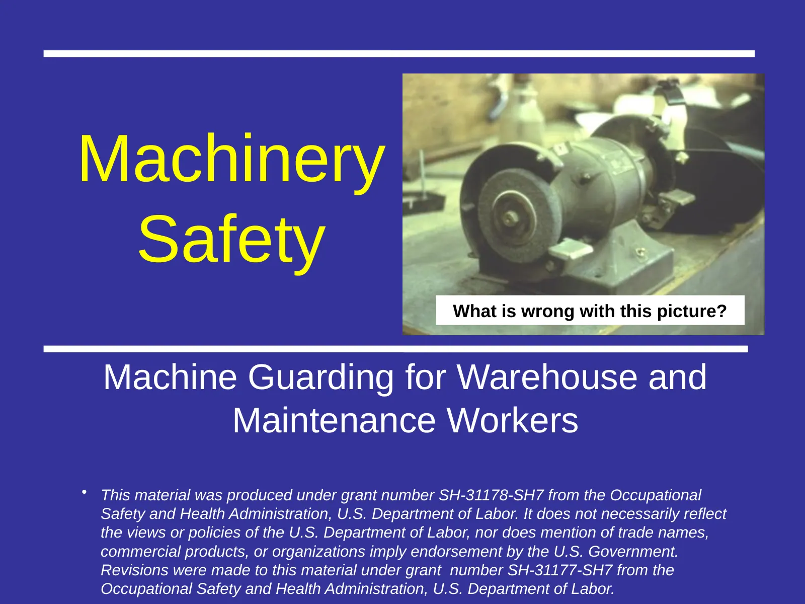 Machine Guarding for Warehouse and Maintenance Workers, slide 1: Machinery Safety