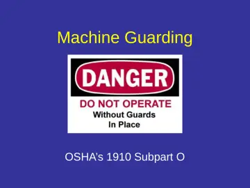 Slide 18: Machine Guarding