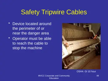 Slide 49: Safety Tripwire Cables