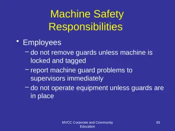 Slide 65: Machine Safety Responsibilities