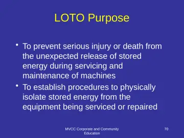 Slide 70: LOTO Purpose