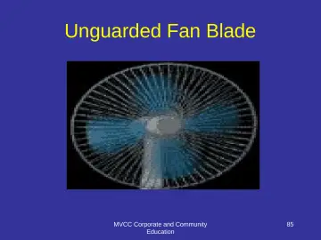 Slide 85: Unguarded Fan Blade