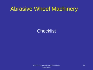 Slide 91: Abrasive Wheel Machinery