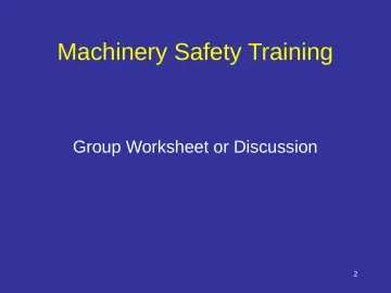 Slide 2: Machinery Safety Training