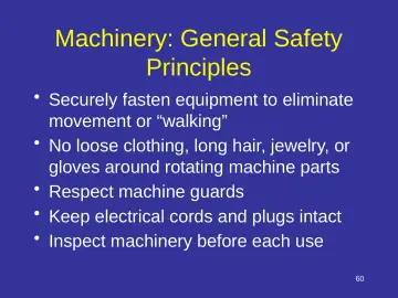 Slide 60: Machinery: General Safety Principles