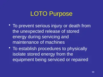 Slide 68: LOTO Purpose