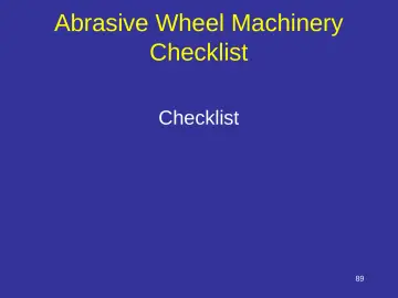 Slide 89: Abrasive Wheel Machinery