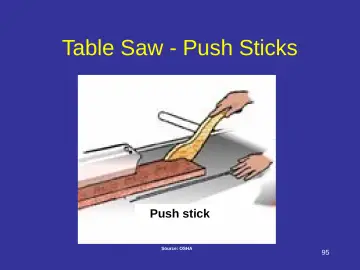 Slide 95: Table Saw - Push Sticks