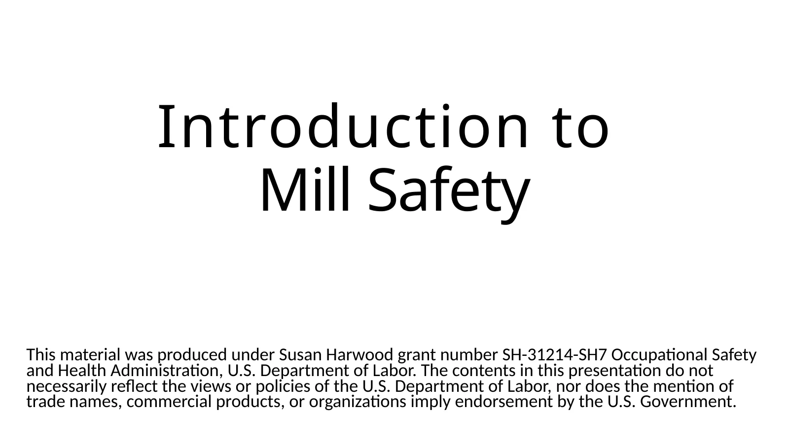 Machine Shop Safety: Mill, slide 1: Introduction to Mill Safety