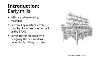 Slide 3: Introduction: Early mills