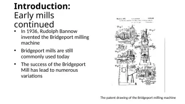 Slide 4: Introduction: Early mills continued