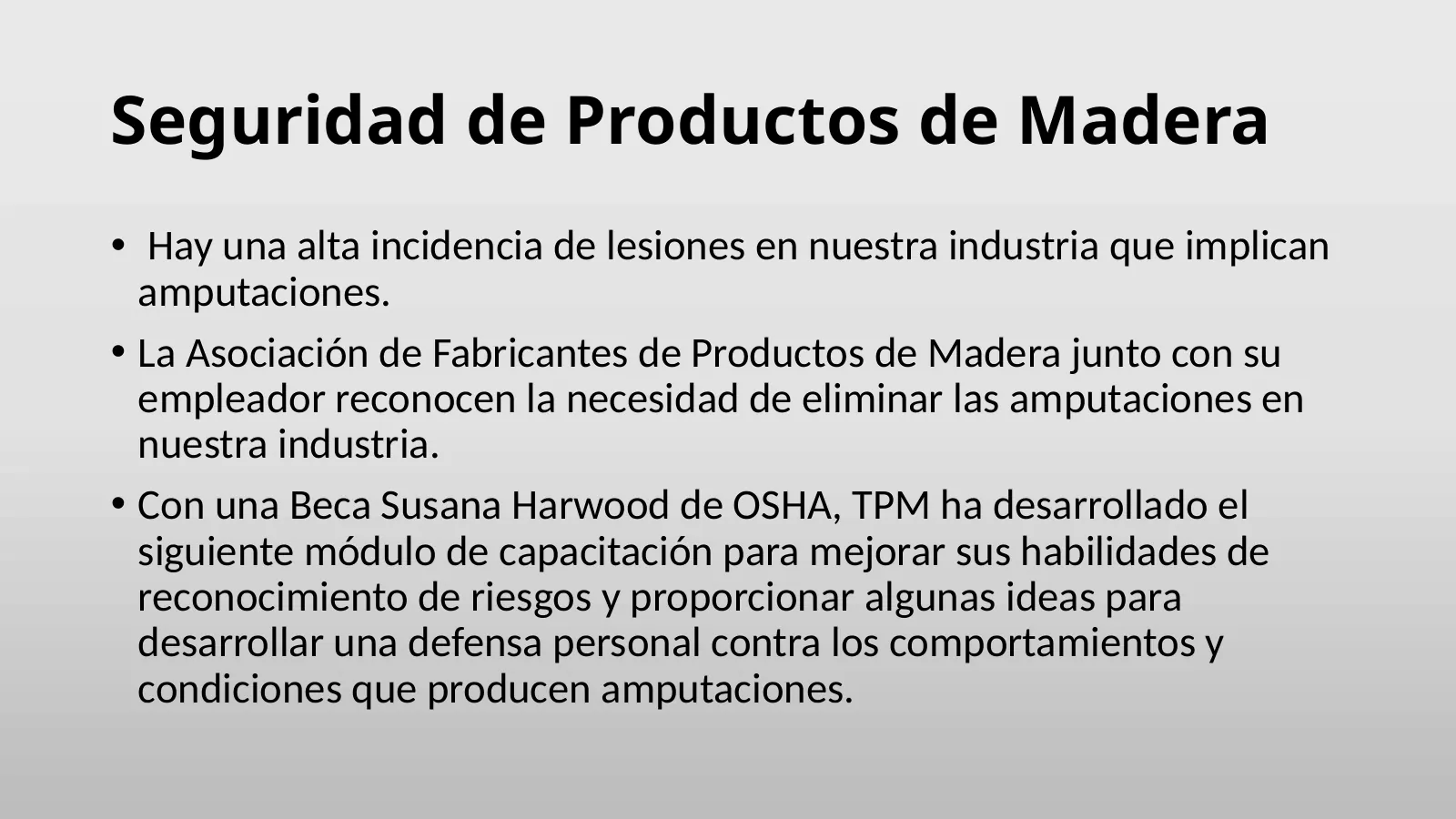 Seguridad de productos de madera: prevención de amputaciones, slide 1: Seguridad de Productos de Madera