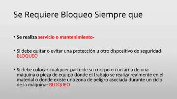 Slide 28: Se Requiere Bloqueo Siempre que