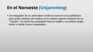 Slide 30: En el Noroeste (Unjamming)