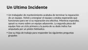 Slide 34: Un Ultimo Incidente
