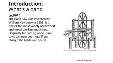 Slide 2: Introduction: What’s a band saw?