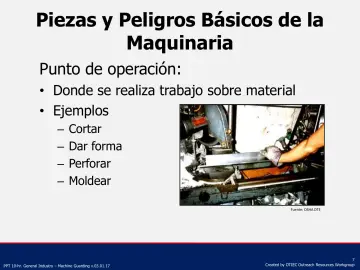 Slide 7: Piezas y P eligros Básicos de la Maquinaria