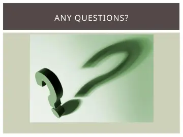Slide 40: ANY QUESTIONS?