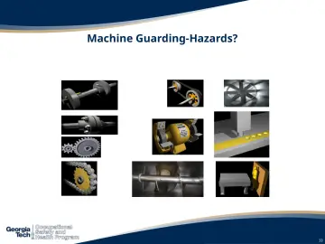 Slide 13: Machine Guarding-Hazards?