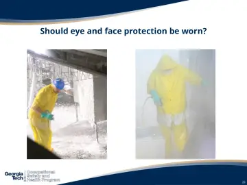 Slide 29: Should eye and face protection be worn?
