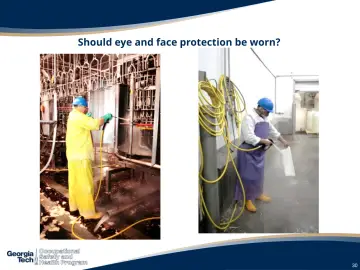 Slide 30: Should eye and face protection be worn?