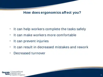 Slide 52: How does ergonomics aff ect you?