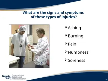 Slide 58: What are the signs and symptoms of these types of injuries?