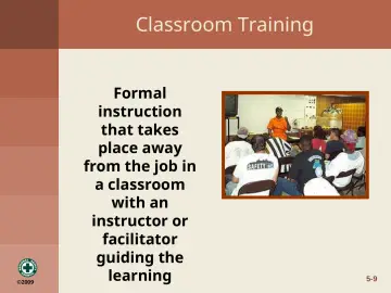 Slide 9: Classroom Training