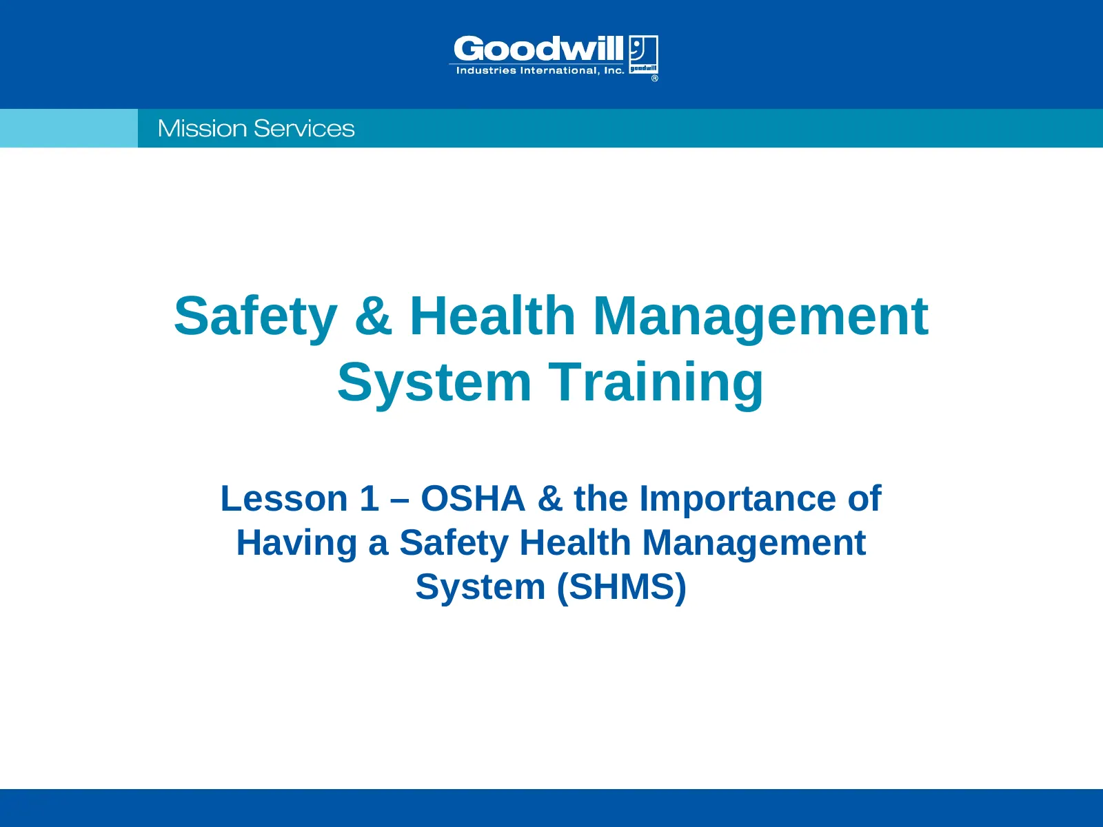 Module 1 – Importance of a Safety & Health Management System, slide 1: Safety & Health Management