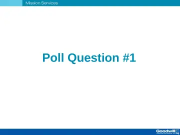 Slide 15: Poll Question #1
