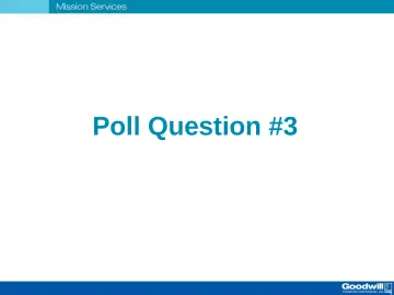 Slide 30: Poll Question #3