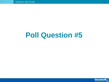 Slide 34: Poll Question #5