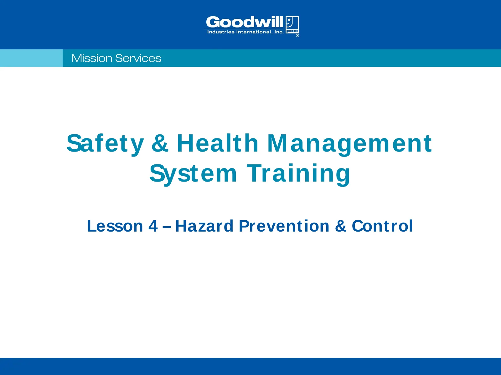 Module 4 – Hazard Prevention & Control, slide 1: Safet y & Healt h M anagement