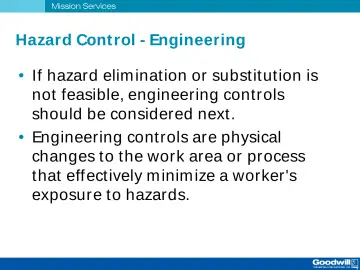 Slide 9: Hazard Control - Engineering