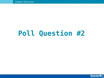 Slide 12: Poll Question #2
