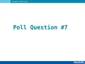 Slide 39: Poll Question #7