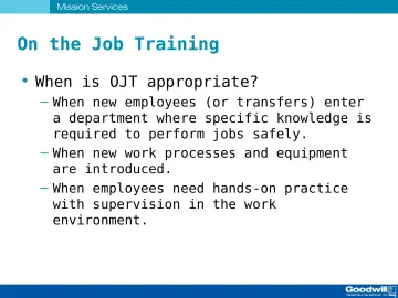 Slide 45: On the Job Training