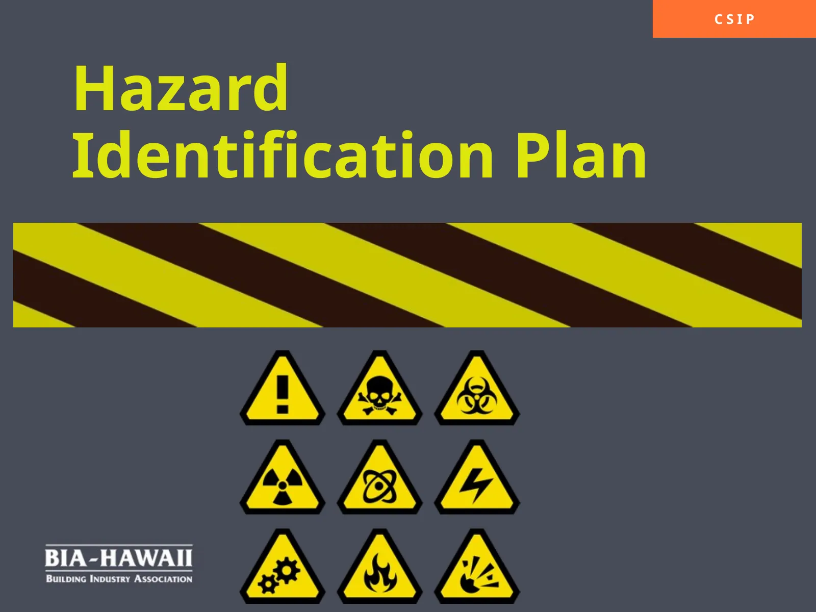 Hazard Identification Plan, slide 1: Hazard Identification Plan