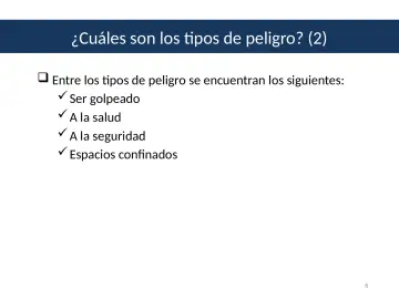 Slide 6: ¿Cuáles son los tipos de peligro? (2)