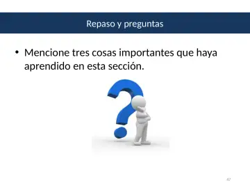 Slide 47: Repaso y preguntas