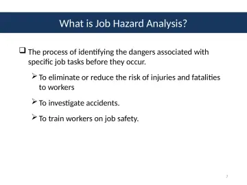 Slide 7: What is Job Hazard Analysis?