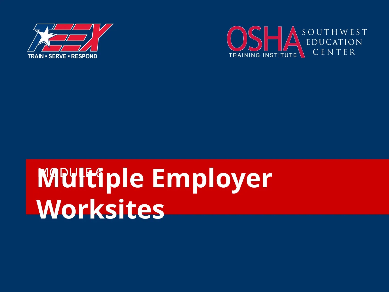 Multi-Employer Worksites, slide 1: Multiple Employer Worksites