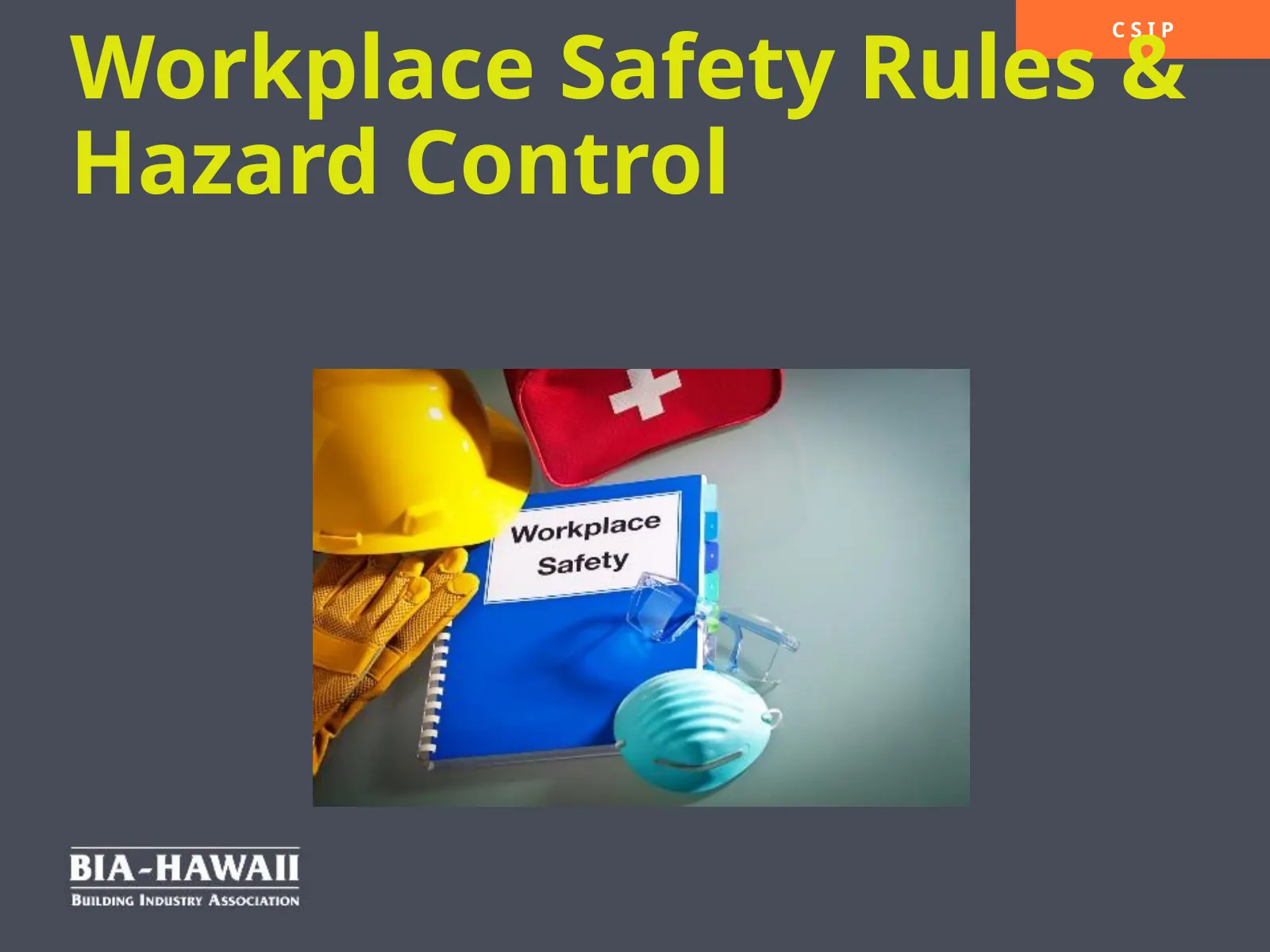 Workplace Safety Rules and Hazard Control, slide 1: Workplace Safety Rules & Hazard Control