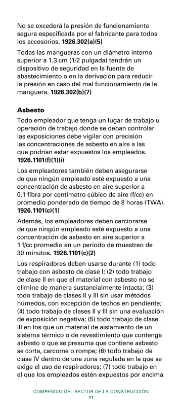 Page 13: No se excederá la presión de funcionamiento segura especificada por el fabricante para…