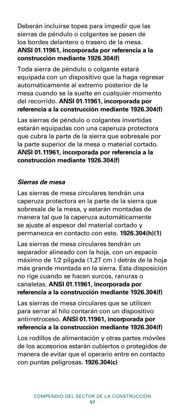 Page 59: Deberán incluirse topes para impedir que las sierras de péndulo o colgantes se pasen de…