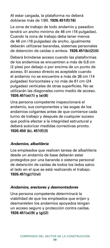 Page 61: Al estar cargada, la plataforma no deberá doblarse más de 1/60. 1926.451(f)(16)