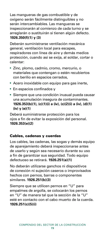 Page 75: Las mangueras de gas combustible y de oxígeno serán fácilmente distinguibles y no serán…