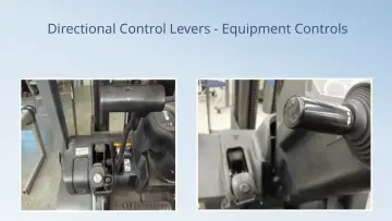 Slide 20: Directional Control Levers - Equipment Controls
