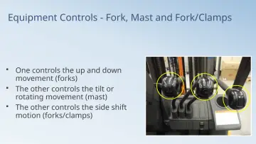 Slide 21: Equipment Controls - Fork, Mast and Fork/Clamps