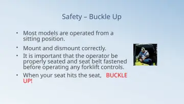 Slide 25: Safety – Buckle Up